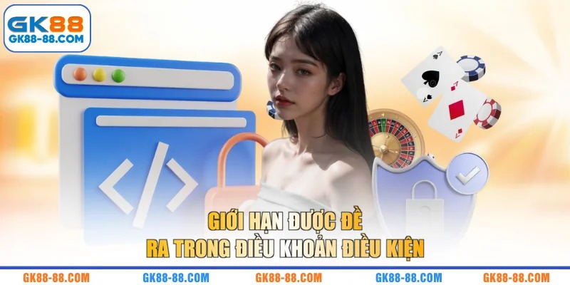 Giới hạn được đề ra trong điều khoản điều kiện