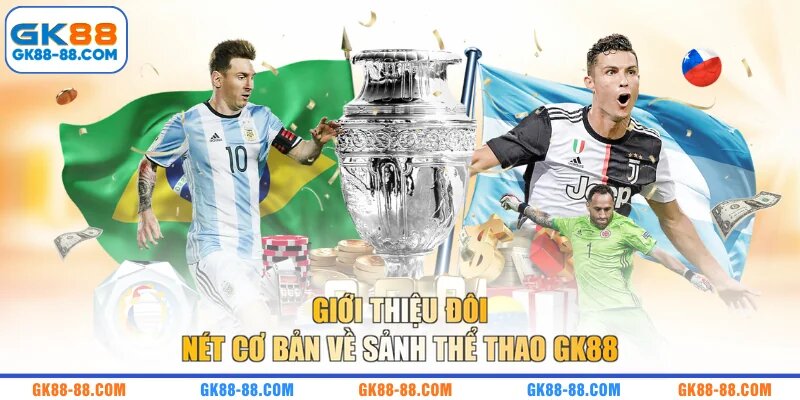 Giới thiệu đôi nét cơ bản về sảnh thể thao GK88